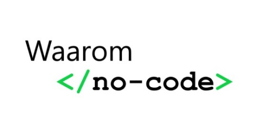 Waarom no-code?